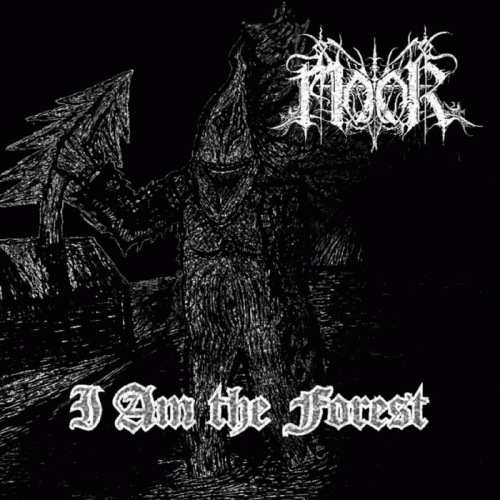Moor (NOR) : I Am the Forest